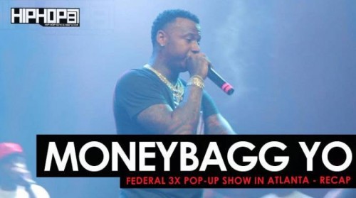 Money-bagg-87-500x279 MoneyBagg Yo - Federal 3X Pop-Up Show in Atlanta (Recap) (Video)  