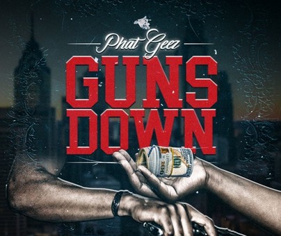 Phat Geez – Guns Down (Prod. By Yung Murk)
