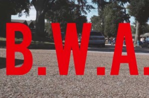 BWA Kane – B.W.A. (Video)