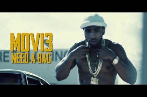 MOVI3 – Need A Bag (Video)