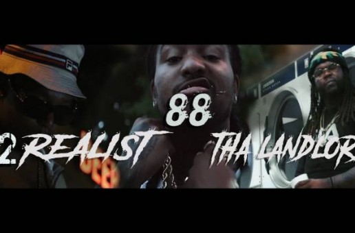 2Realist x Tha Landlord – 88 (VIDEO)