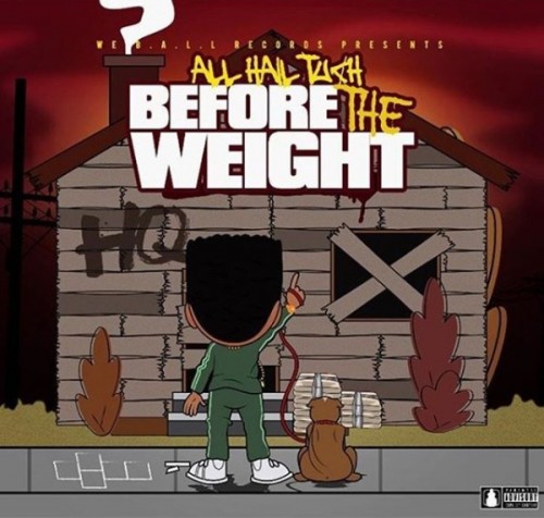 AHT-500x476 HipHopSince1987 Premiere: All Hail Tuch - "Before The Weight" (EP) + "Pray For Me" (Video)  