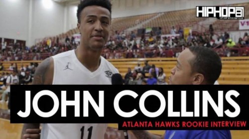 John-Collins-500x279 Atlanta Hawks Rookie John Collins Talks His Upcoming Rookie Season, The New Look Atlanta Hawks, NBA Summer League Play & More with HHS1987 (Video)  