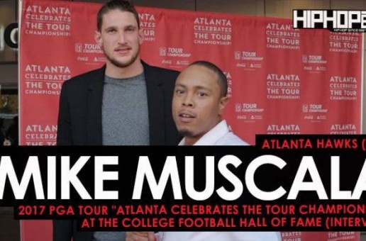 Atlanta Hawks (C/F) Mike Muscala Talks The NIKExNBA “Statement” Jerseys, the 2017-18 Atlanta Hawks & More at the 2017 PGA Tour “Atlanta Celebrates the TOUR Championship” at the College Football Hall of Fame (Video)