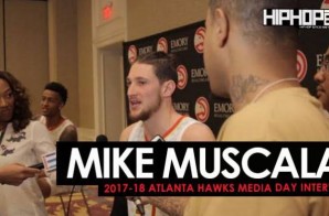 Mike Muscula Talks the 2017-18 NBA Season, Wanting to Record a Single with Taurean Prince & Young Thug, Fashion & More During 2017-18 Atlanta Hawks Media Day with HHS1987 (Video)