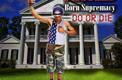 MC ProseeD releases Born Supremacy: Do or Die