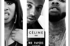 Mr. Papers – Celine (Remix) Ft. Tory Lanez & Remy Ma