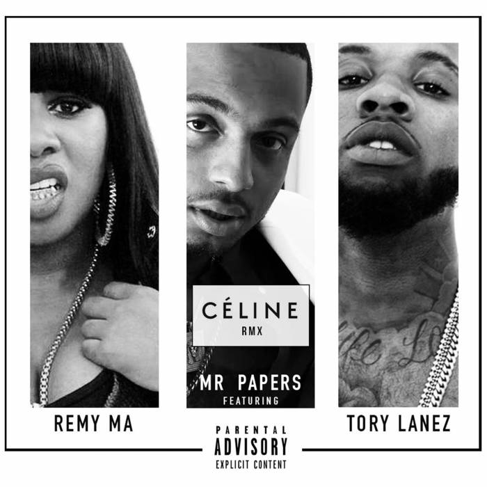 celine1500 Mr. Papers - Celine (Remix) Ft. Tory Lanez & Remy Ma  
