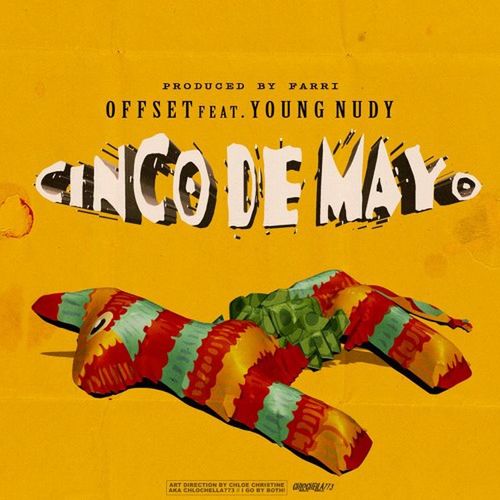 cinco-de-mayo Offset - Cinco De Mayo Ft. Young Nudy  