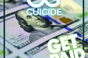 OG Cuicide – Get Paid Ft. Freddie Bubbs