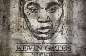 Kevin Gates – Had To