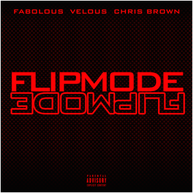 Fabolous, Velous & Chris Brown – FLIPMODE (Lyric Video)