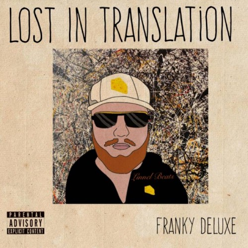 Franky-Deluxe-​-​-Lost-In-Translation-Artwork-500x500 Franky Deluxe ​-​ Lost In Translation  