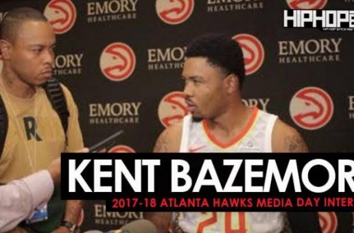 Kent Bazemore Talks Donald Trump, NFL Player Protest, Getting Married, NikexNBA Gear, the 2017-18 Atlanta Hawks & More During 2017-18 Atlanta Hawks Media Day with HHS1987 (Video)