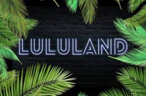 Lulu Be – Lululand (EP)