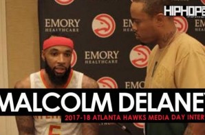 Malcolm Delaney Talks the New NikexNBA gear, His Favorite Basketball Sneakers, the 2017-18 Atlanta Hawks & More During 2017-18 Atlanta Hawks Media Day with HHS1987 (Video)