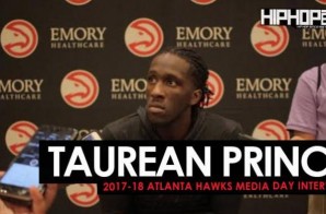 Taurean Prince Talks All-Star Ambition, the New Look Eastern Conference, 2017-18 Atlanta Hawks, & More During 2017-18 Atlanta Hawks Media Day with HHS1987 (Video)