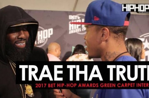 Trae Tha Truth Talks #ReliefGang, Hustle Gang’s Upcoming “We Want Smoke” Album & More on the 2017 BET Hip-Hop Awards Green Carpet (Video)