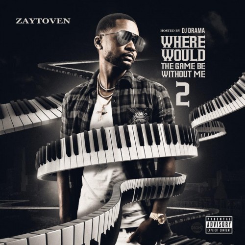 Where-Would-The-Game-Be-Without-Me-2 Zaytoven – Where Would The Game Be Without Me 2 (Mixtape)  