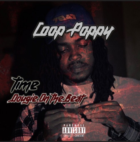 coop-poppy-time-492x500 Coop Poppy - Time (Prod. By Dougie)  