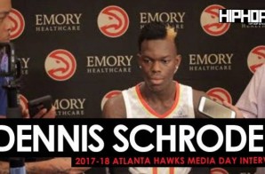 Dennis Schroder Talks NBA Super Teams, the 2017-18 Atlanta Hawks & More During 2017-18 Atlanta Hawks Media Day with HHS1987 (Video)
