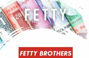 Fetty Brothers – Fetty Ft. Kodie Shane & Raven Felix