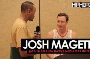 Josh Magette Talks His NBA Journey, the 2017-18 Atlanta Hawks & More During 2017-18 Atlanta Hawks Media Day with HHS1987 (Video)