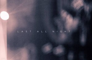 Chris Brown – Last All Night
