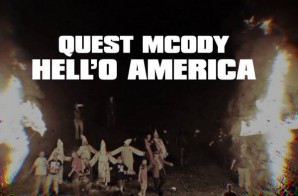 Quest MCODY – Hello America (Video)