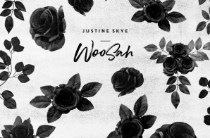 Justine Skye – Woosah