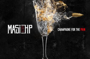 Masi & HP – Champagne For The Pain (Album Stream)