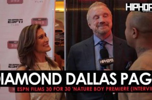 Diamond Dallas Page Talks Ric Flair’s Impact On Sports & Hip-Hop, Ric Flair’s Career, DDP Yoga & More at the (ESPN Films 30 for 30 ‘Nature Boy Premiere) (Video)
