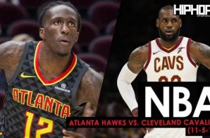Baze & Glory: Atlanta Hawks vs. Cleveland Cavaliers (11-5-17) (Recap)
