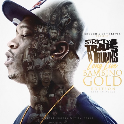 Traps-N-Trunks-Long-Live-Bambino-Gold-Edition-500x500 Bambino Gold - Buss (Freestyle)  