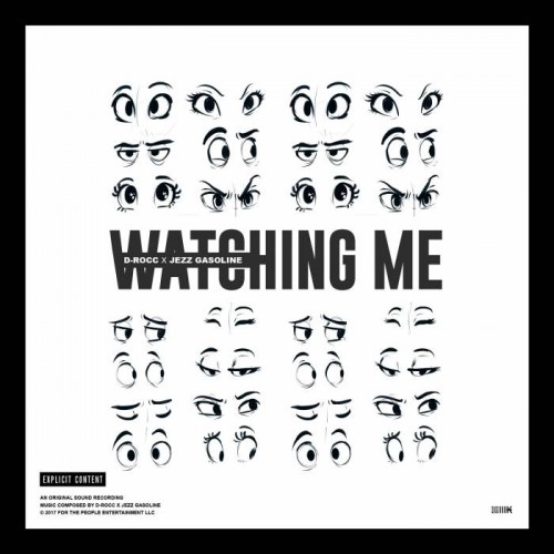 Watch-Me-Artwork-500x500 D-Rocc x Jezz Gasoline - Watching Me  
