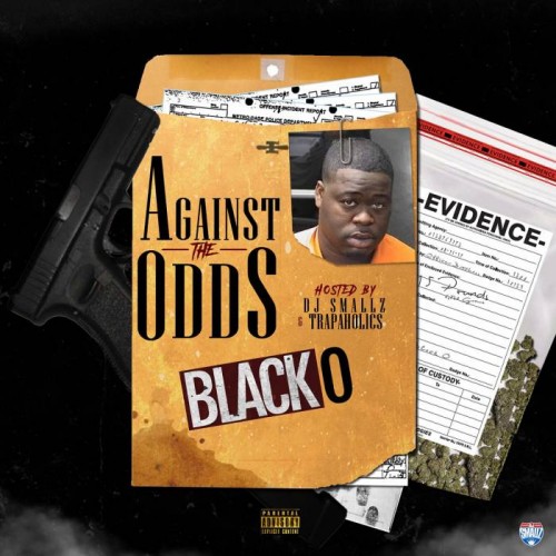 against-the-odds-500x500 Black O - Against The Odds (Mixtape)  