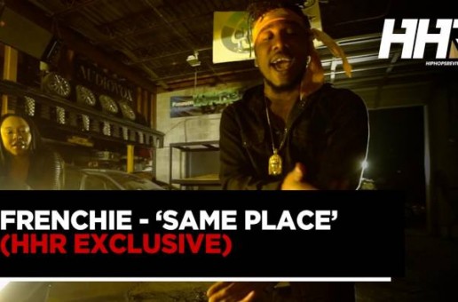 Frenchie – Same Place (Video)