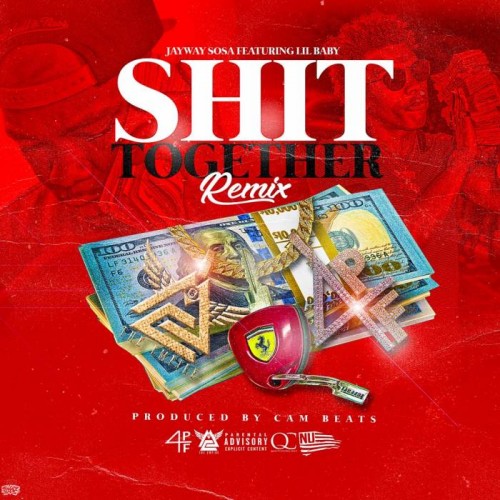 shit-500x500 JayWay Sosa - "Shit Together Remix" feat. Lil Baby  