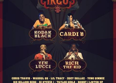 Cardi B, Kodak Black, YFN Lucci & Rich The Kid Set To Headline The 1st Annual Trap Circus Festival!