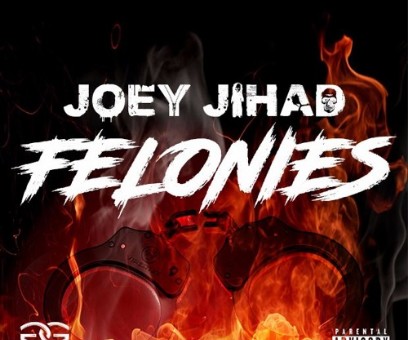 Joey Jihad – Felonies (Audio)