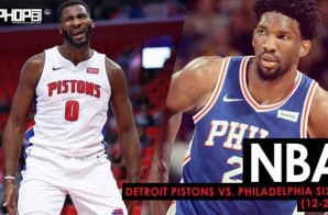 Drummond vs. Embiid: Detroit Pistons vs. Philadelphia Sixers (12-2-17) (Recap)