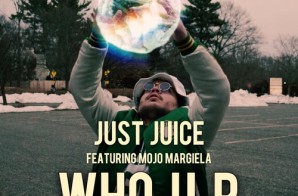 Just Juice – Who U R Ft. Mojo Margiela