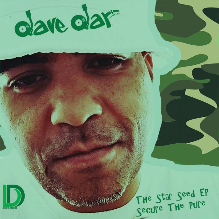 davedar Dave Dar - The Star Seed EP: Secure The Pure  