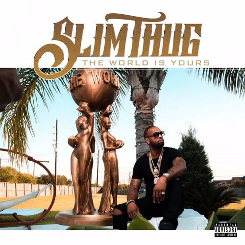 the-world-is-yours Slim Thug - Kingz & Bosses Ft. Big K.R.I.T.  