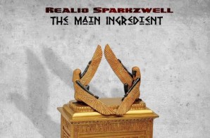 Realio Sparkzwell – The Main Ingredient (EP Stream)
