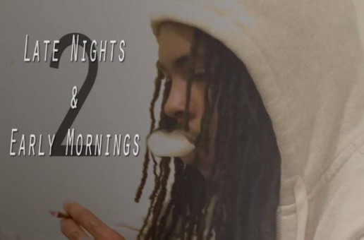 Shotta Sho – Late Nights & Early Mornings Vol. 2 (Mixtape)