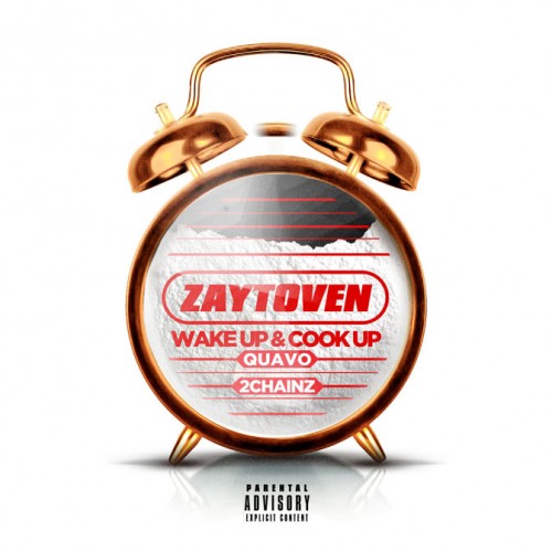 zaytoven-wake-up-cover-500x500 Zaytoven - Wake Up & Cook Up Ft. Quavo & 2 Chainz  