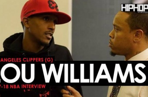 Boomin Out In Southern Cal Like Lou Will: Los Angeles Clippers (G) Lou Williams Talks the 2018 NBA All-Star Game, Possibly Winning the NBA 6th Man of the Year, His MVP Like Season & More (Video)