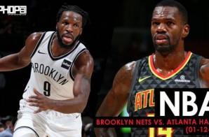 Close But No Cigar: Brooklyn Nets vs. Atlanta Hawks (1-12-18) (Recap)