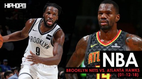 hawks-nets-500x279 Close But No Cigar: Brooklyn Nets vs. Atlanta Hawks (1-12-18) (Recap)  